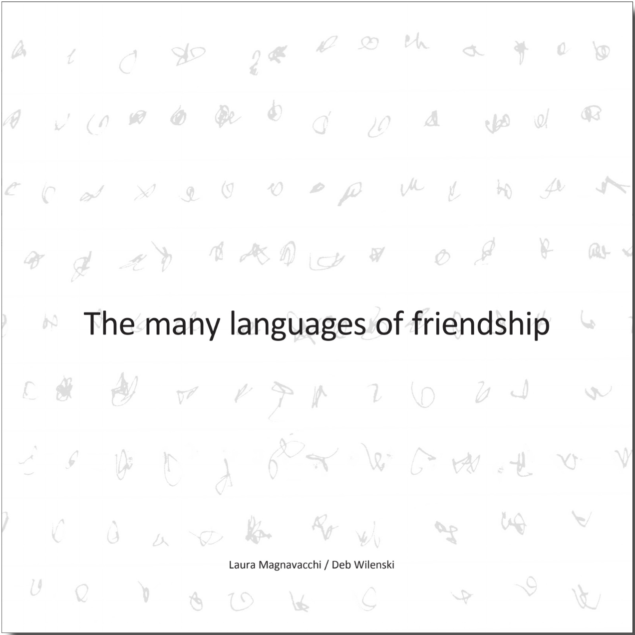 The Many Languages of Friendship